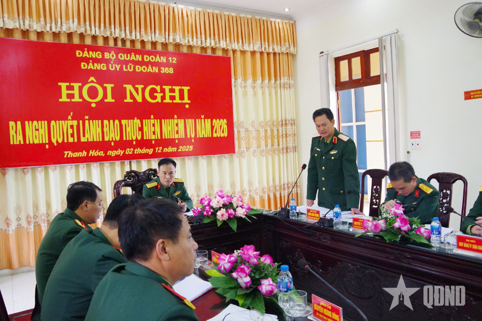 Đảng ủy Lữ đoàn 368 ra Nghị quyết lãnh đạo thực hiện nhiệm vụ năm 2026